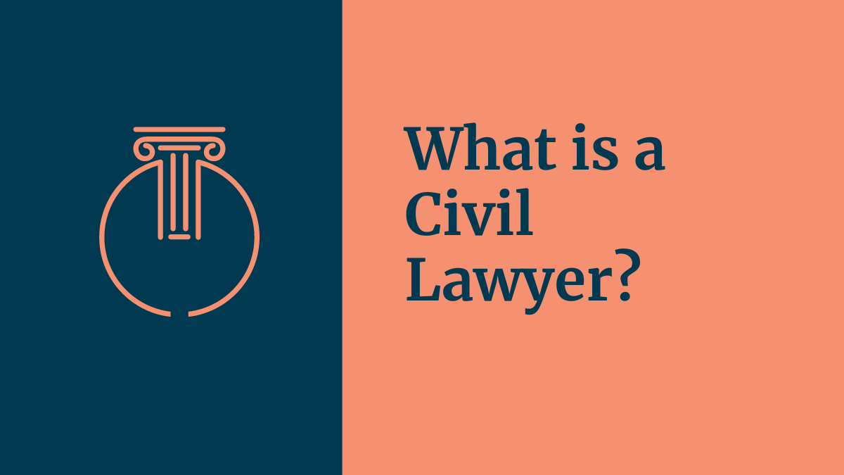 What is a Civil Lawyer?