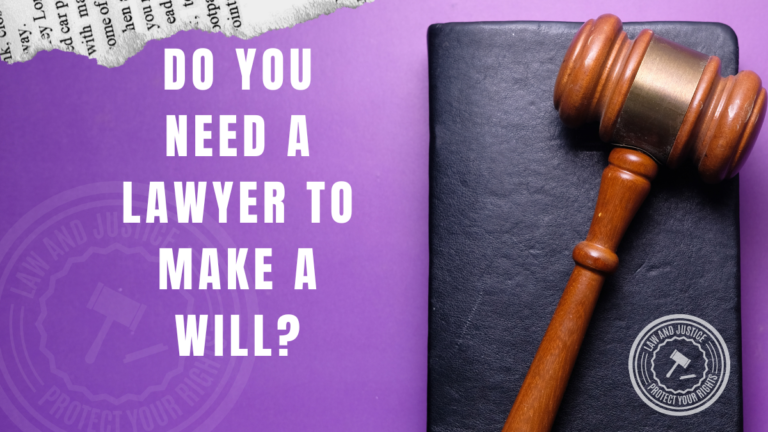 Do You Need a Lawyer to Make a Will?