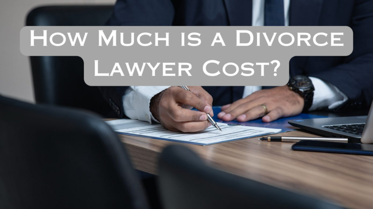 How Much is a Divorce Lawyer Cost?