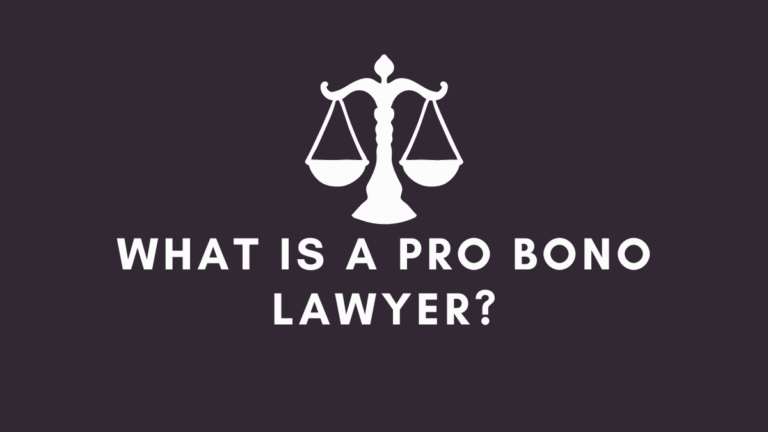 What is a Pro Bono Lawyer?