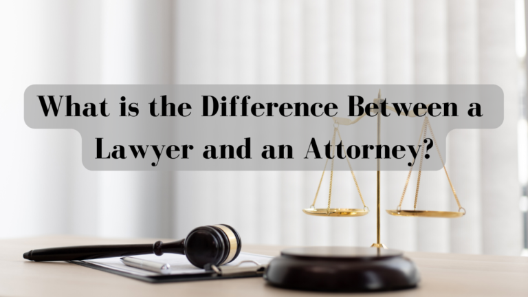 What is the Difference Between a Lawyer and an Attorney?